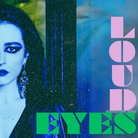 Loud Eyes | Boomplay Music