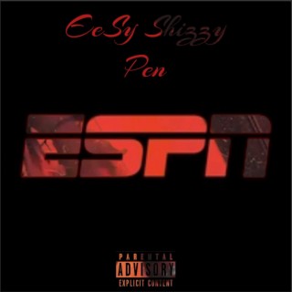 ESPN (EeSy Shizzy Pen First Tape)