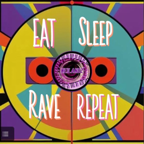 Eat Sleep Rave Repeat | Boomplay Music