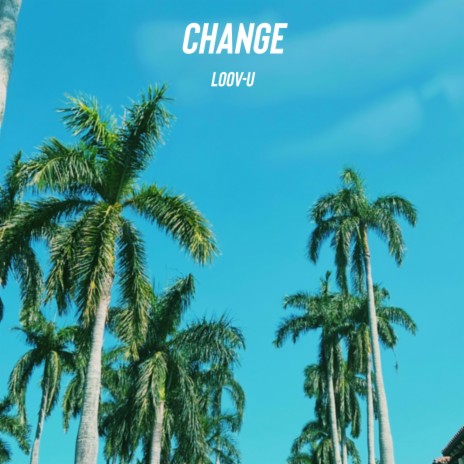 Change | Boomplay Music