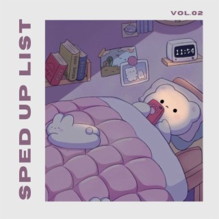 Sped Up List Vol.02 (Sped up)