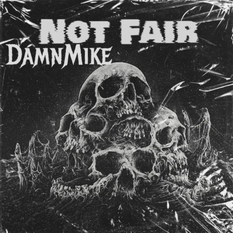 Not Fair | Boomplay Music