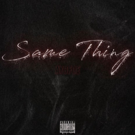 Same Thing | Boomplay Music