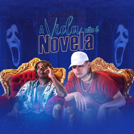 A Vida Não É Novela ft. Dj Glenner | Boomplay Music