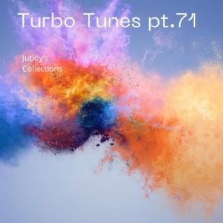 Turbo Tunes pt.71