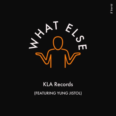 What Else (feat. Yung Jistol)