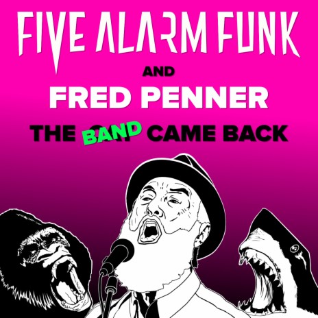 The Band Came Back ft. Fred Penner | Boomplay Music