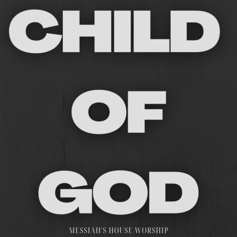 Child of God ft. Jordan Melugin & Alejandra Garcia