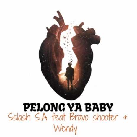 Pelong Ya Baby ft. Bravo Shooter & Wendy | Boomplay Music