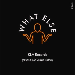 What Else (feat. Yung Jistol)