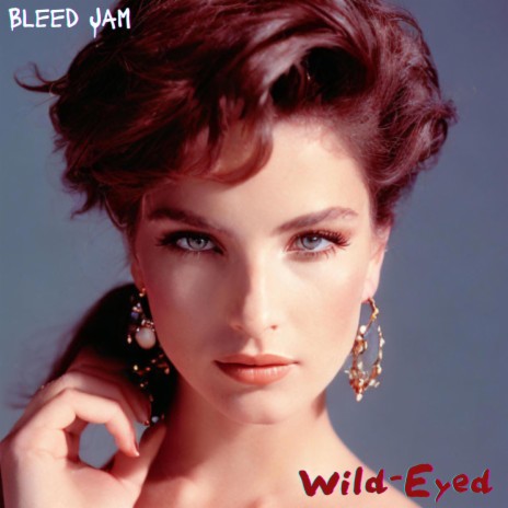 Wild-Eyed | Boomplay Music