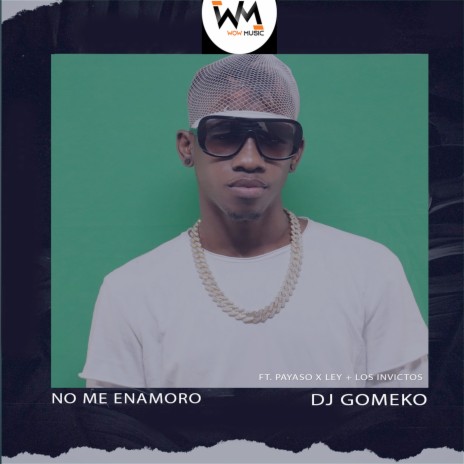 No Me Enamoro ft. Payaso x Ley & Los Invictos | Boomplay Music