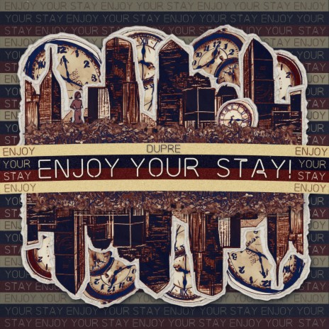 enjoy your stay!