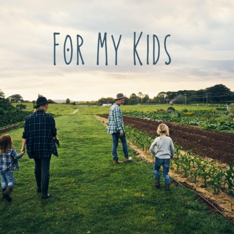 For My Kids | Boomplay Music