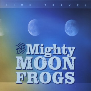 The Mighty Moonfrogs