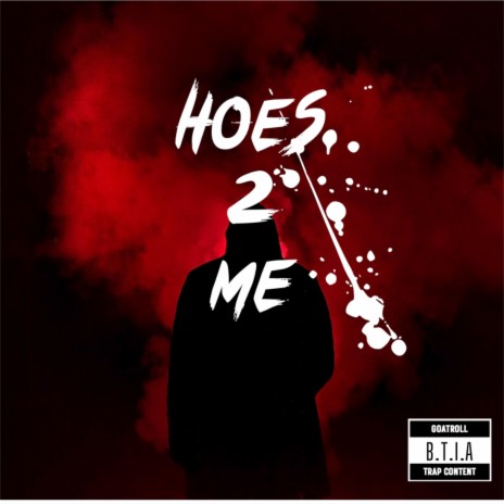 Hoes 2 Me | Boomplay Music