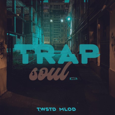 Trap Soul (Instrumental) | Boomplay Music