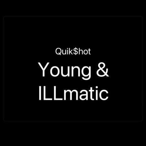 Young & ILLmatic | Boomplay Music