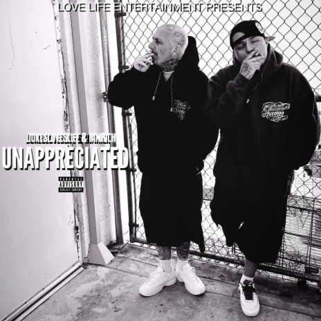 Unappreciated ft. JokesLovesLife | Boomplay Music