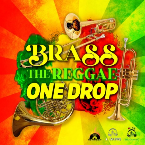 Brass The Reggae One Drop (Instrumental) | Boomplay Music