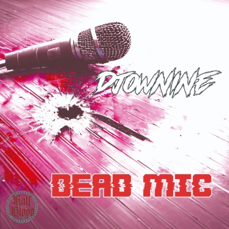 Dead Mic | Boomplay Music