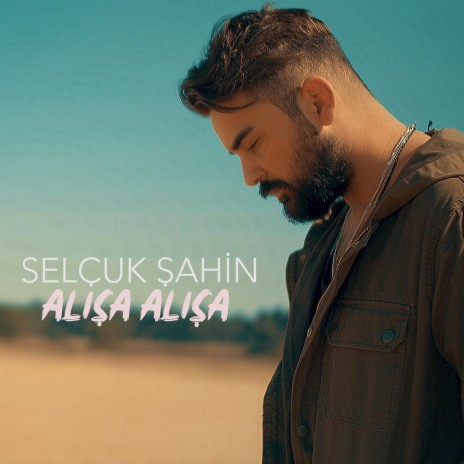 Alışa Alışa | Boomplay Music