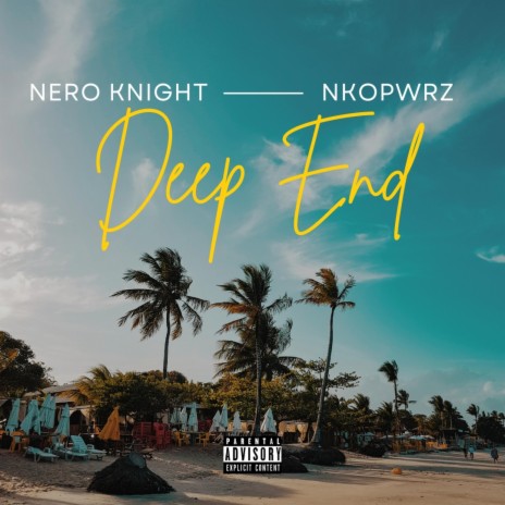 Deep End ft. NKOPWRZ