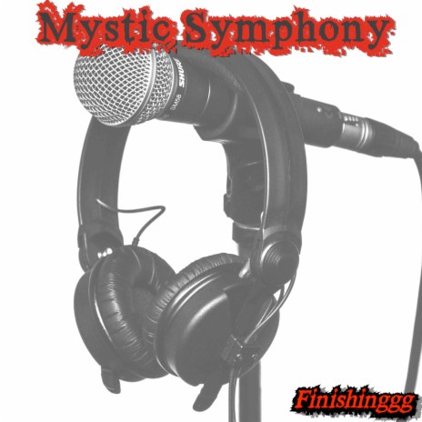 Mystic Symphony | Boomplay Music
