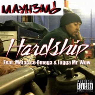 Hardship (feat. Meta4.Ce Omega & Jugga Mr. Wow)