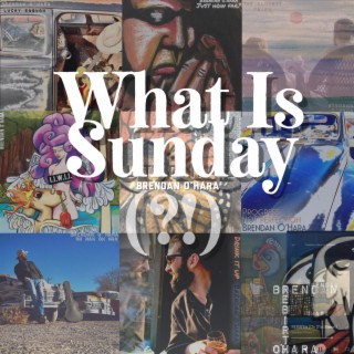 What Is Sunday (?!) (Radio Edit)