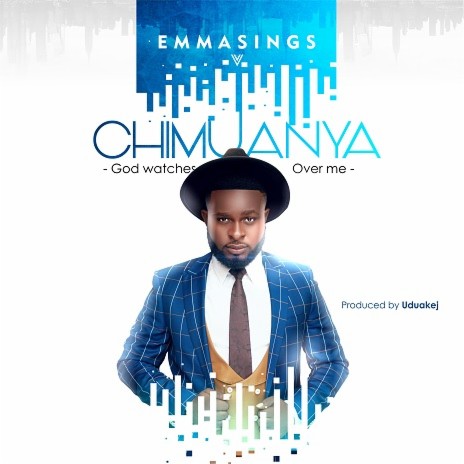 Chimuanya (God Watches Over Me)