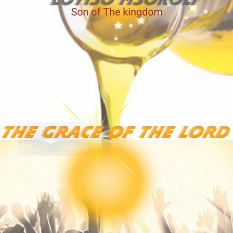 The Grace of the Lord | Boomplay Music