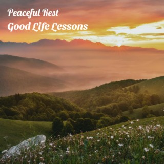 Good Life Lessons