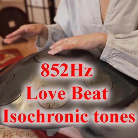 852Hz Love Beat Isochronic tones | Boomplay Music