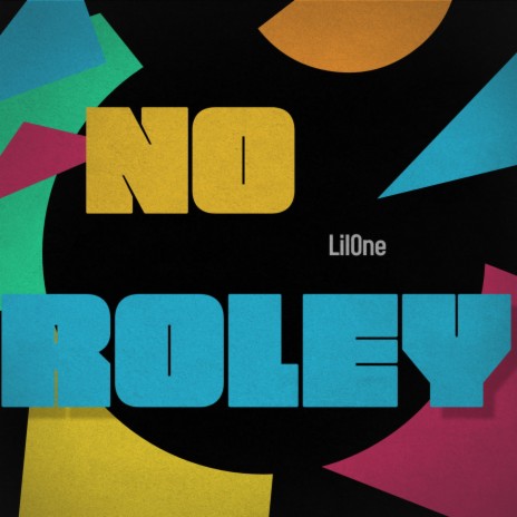 NO ROLEY | Boomplay Music