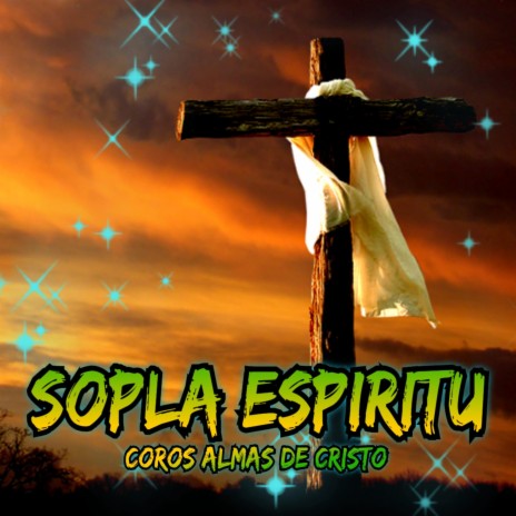 Sopla Espiritu | Boomplay Music