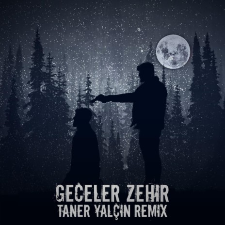 Geceler Zehi (feat. Taner Yalçın) (Remix) | Boomplay Music