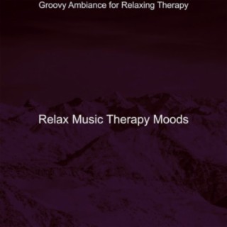 Groovy Ambiance for Relaxing Therapy
