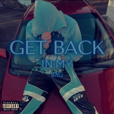 get back in my bag | Boomplay Music