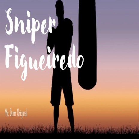 Sniper Figueiredo | Boomplay Music