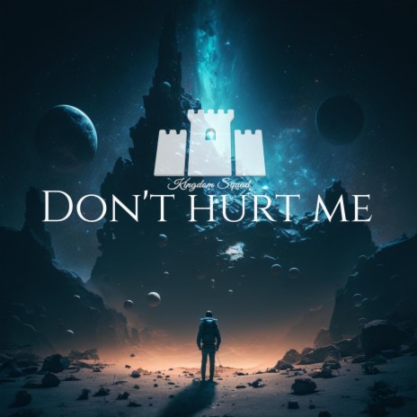Don't Hurt Me | Boomplay Music