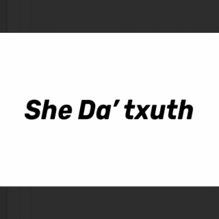 She Da,Txuth