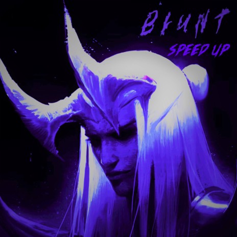 BLUNT (Sped up) | Boomplay Music