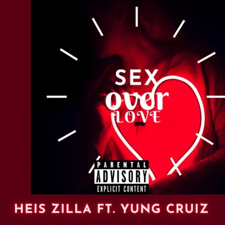 Sex Over Love ft. Yung Cruiz | Boomplay Music