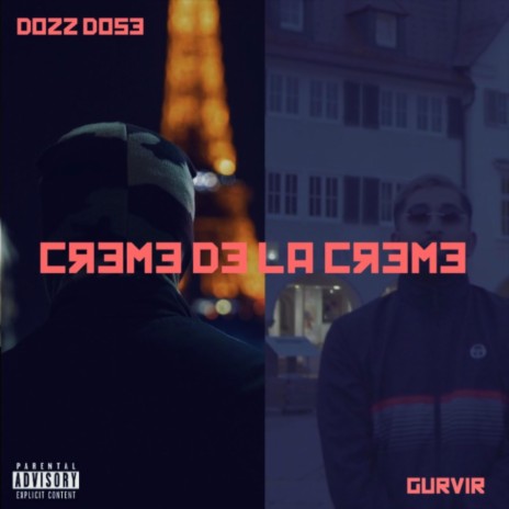 Crème de la Crème ft. Dozz Dose | Boomplay Music