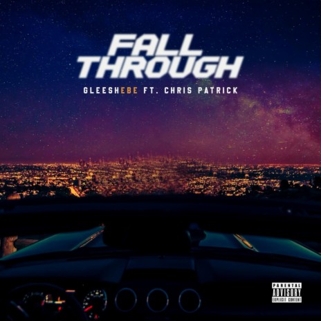 Fall Through ft. Chris Patrick | Boomplay Music