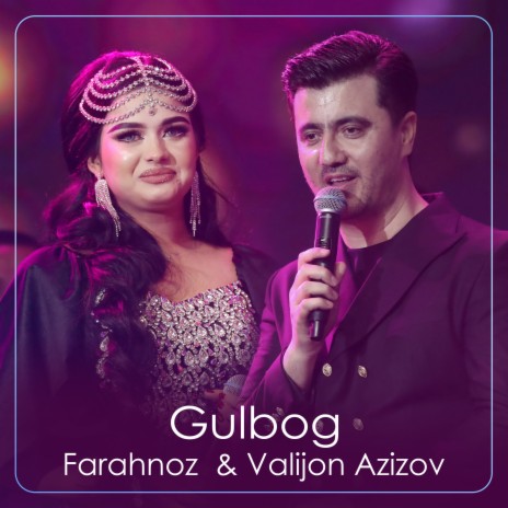 Gulbog ft. Valijon Azizov | Boomplay Music