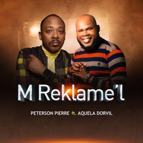 M'Reklame'l (feat. Aquela Dorvil) | Boomplay Music