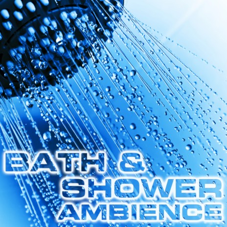 Sleep Bath & Shower Ambience ft. NatGeo Soundscapes, NatGeo White Noise & Feat. NatGeo Nature Sounds | Boomplay Music