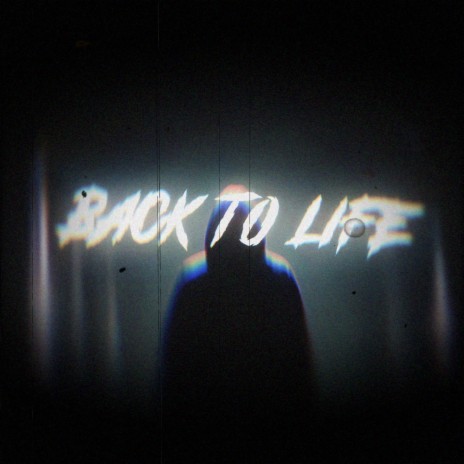 Back to life
